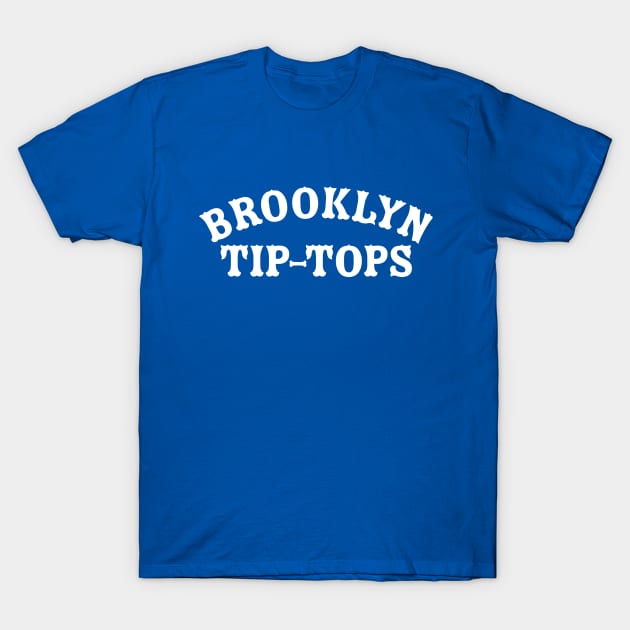 Brooklyn Tip-Tops T-Shirt by Pop Fan Shop